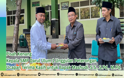 Pisah Kenang Kepala SMP Darul Ulum 1 Unggulan Peterongan: Ucapan Terima Kasih untuk Bapak Mashudi, S.S., S.Pd., M.Pd.